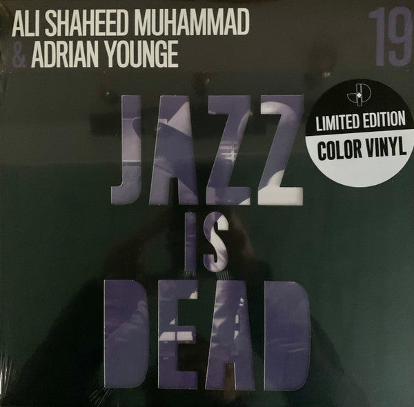 YOUNGE, ADRIAN / ALI SHAHEED MUHAMMAD - JAZZ IS DEAD 19 : INSTRUMENTALS - LP