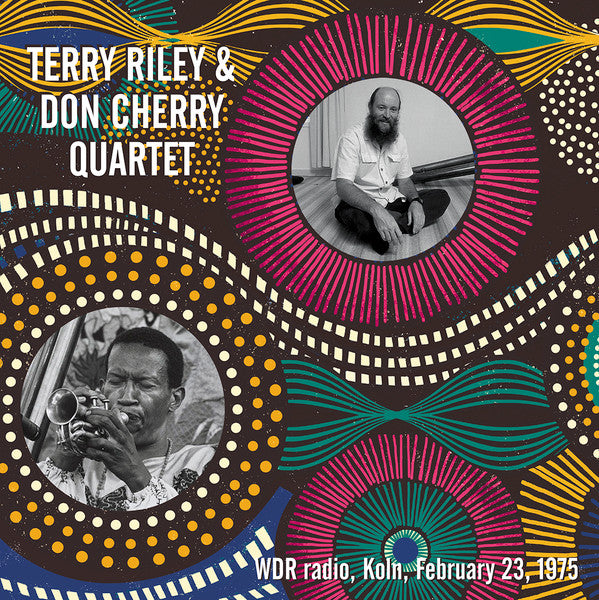 RILEY, TERRY & DON CHERRY - WDR RADIO KOLN FEBRUARY 23 1975 - LP