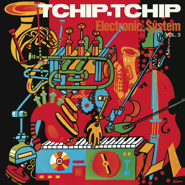 ELECTRONIC SYSTEM - TCHIP TCHIP: VOL. 3 - CD