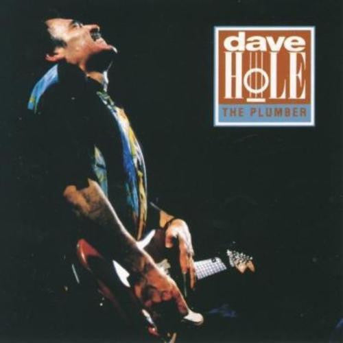 HOLE, DAVE - PLUMBER - CD