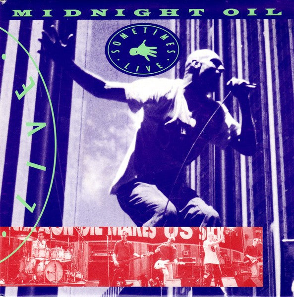 MIDNIGHT OIL - SOMETIMES (LIVE) /USED AND ABUSED - 7