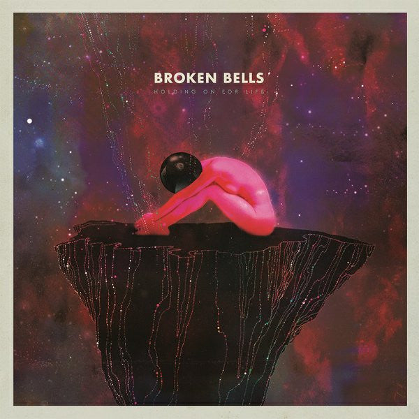 BROKEN BELLS - HOLDING ON FOR LIFE - 12