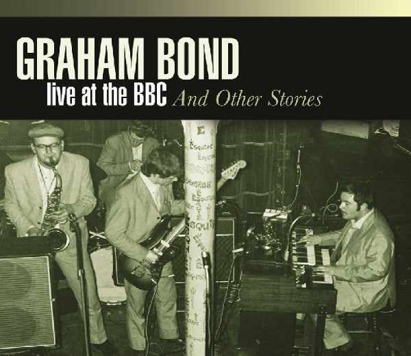 BOND, GRAHAM - LIVE AT BBC & OTHER STORIES : 4CD SET - CD