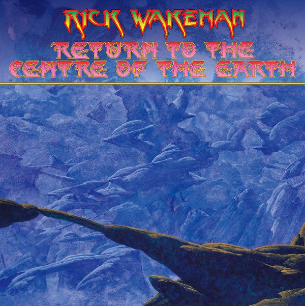 WAKEMAN, RICK - RETURN TO THE CENTRE OF THE EARTH : 2LP - LP