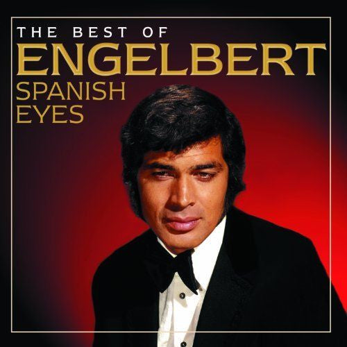 HUMPERDINCK, ENGELBERT - SPANISH EYES : BEST OF - CD