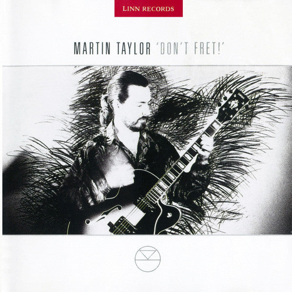 TAYLOR, MARTIN - DON'T FRET - CD