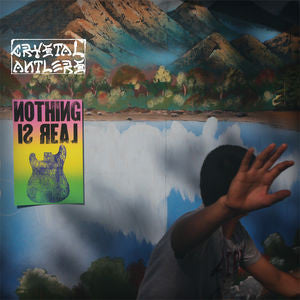 CRYSTAL ANTLERS - NOTHING IS REAL - CD