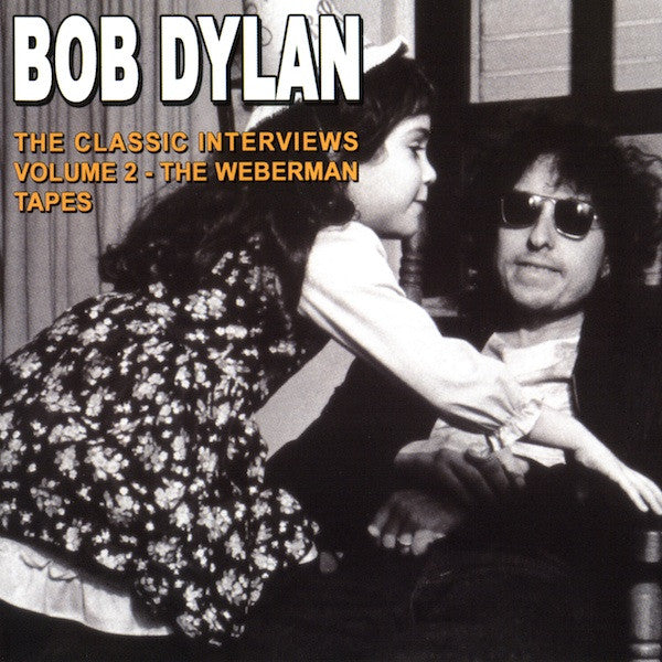 DYLAN, BOB - CLASSIC INTERVIEWS : VOL 2 - CD