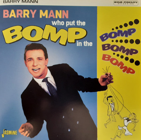 MANN, BARRY - WHO PUT THE BOMP IN THE BOMP BOMP BOMP - CD