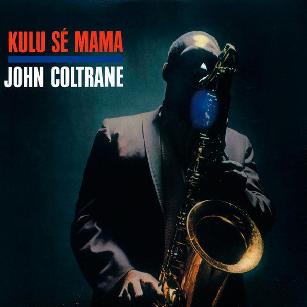 COLTRANE, JOHN - KULU SE MAMA - LP