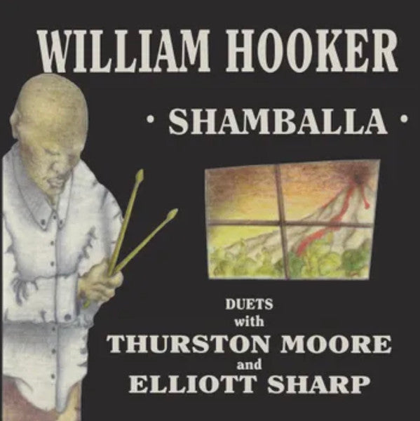 HOOKER, WILLIAM/THURSTON MOORE/ELLIOTT - SHAMBALLA: 2LP SET - LP