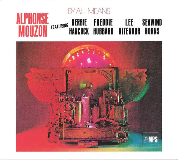 MOUZON, ALPHONSE - BY ALL MEANS : REMASTERED - CD