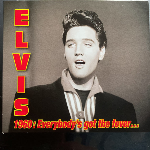 PRESLEY, ELVIS - ELVIS 1960 : EVERYBODY'S GOT THE FEVER - CD