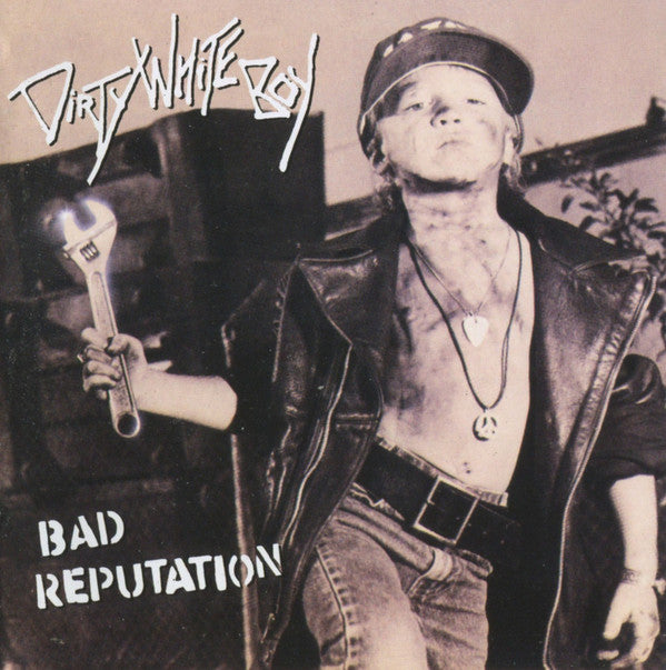 DIRTY WHITE BOY - BAD REPUTATION + 1 : REMASTERED - CD