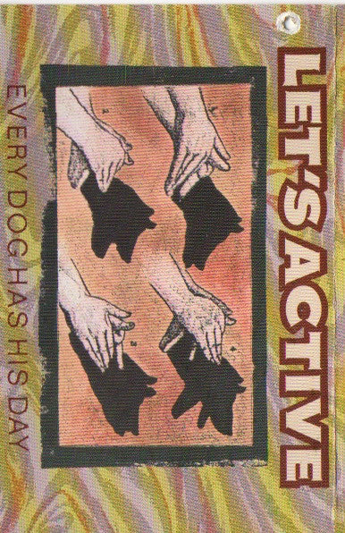 LET'S ACTIVE - EVERY DOG HAS ITS DAY (CASSETTE) - CS