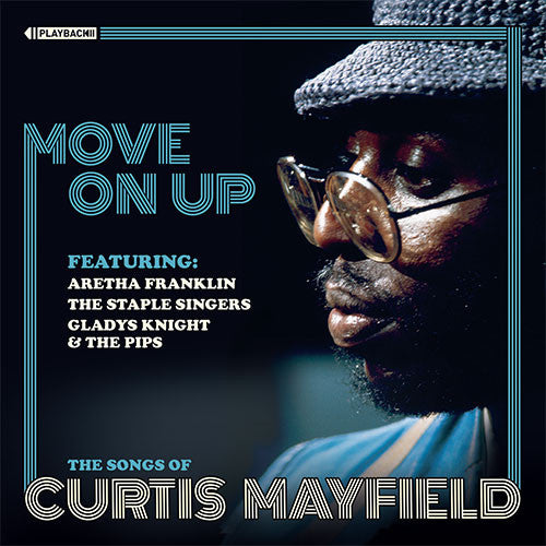 MAYFIELD, CURTIS / VARIOUS - MOVE ON UP : SONGS OF CURTIS MAYFIELD - CD