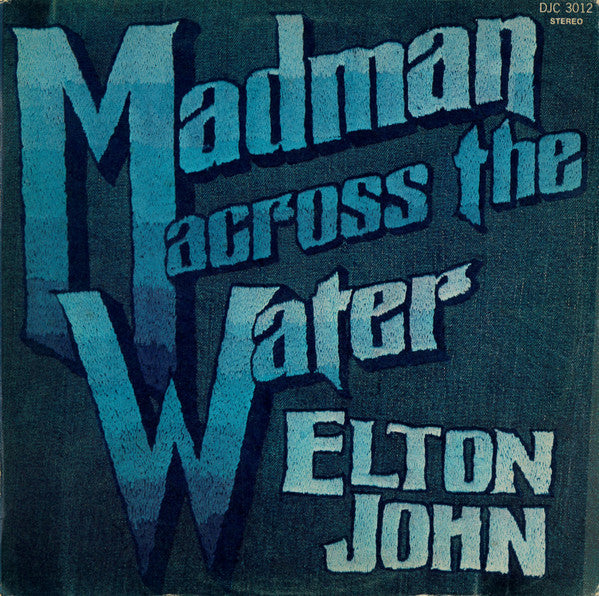 JOHN, ELTON - MADMAN ACROSS THE WATER (SA PRESS) - LP