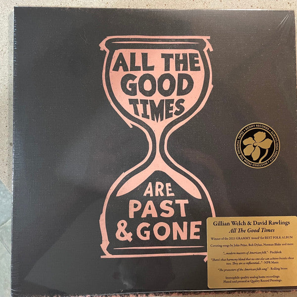 WELCH, GILLIAN / DAVID RAWLINGS - ALL THE GOOD TIMES :: TEXTURED SLEEVE - LP