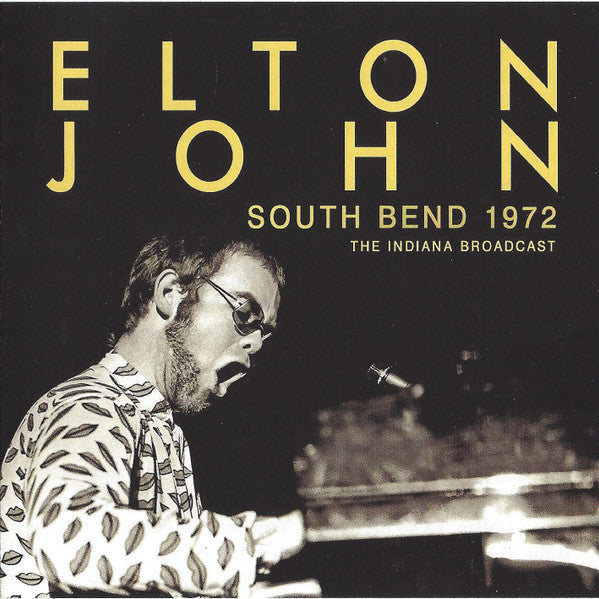 JOHN, ELTON - SOUTH BEND 1972 - CD