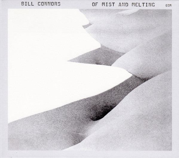 CONNORS, BILL - OF MIST & MELTING - CD