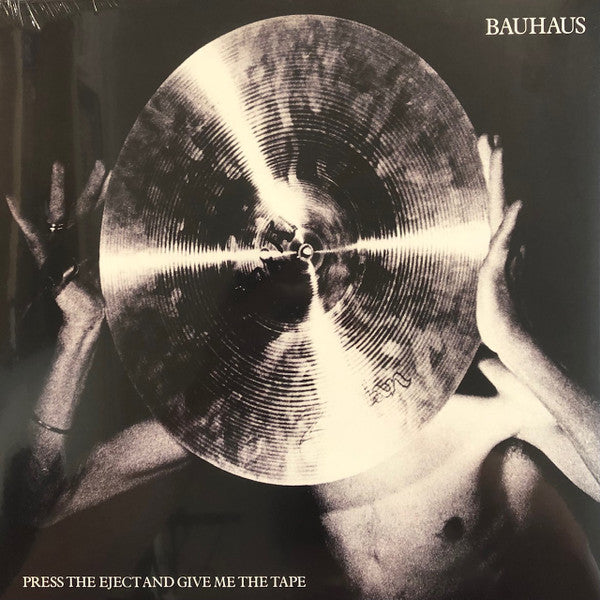 BAUHAUS - PRESS THE EJECT & GIVE ME THE TAPE - LP