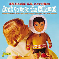 VARIOUS - DON'T GO NEAR THE ESKIMOS - CD