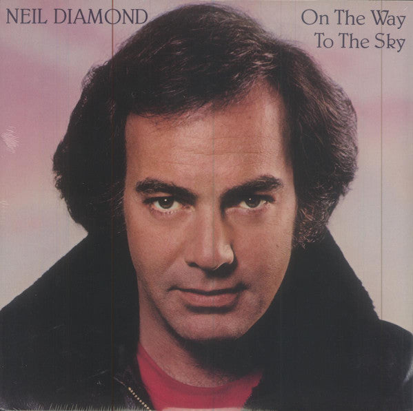 DIAMOND, NEIL - ON THE WAY TO THE SKY (US PRESS) - LP