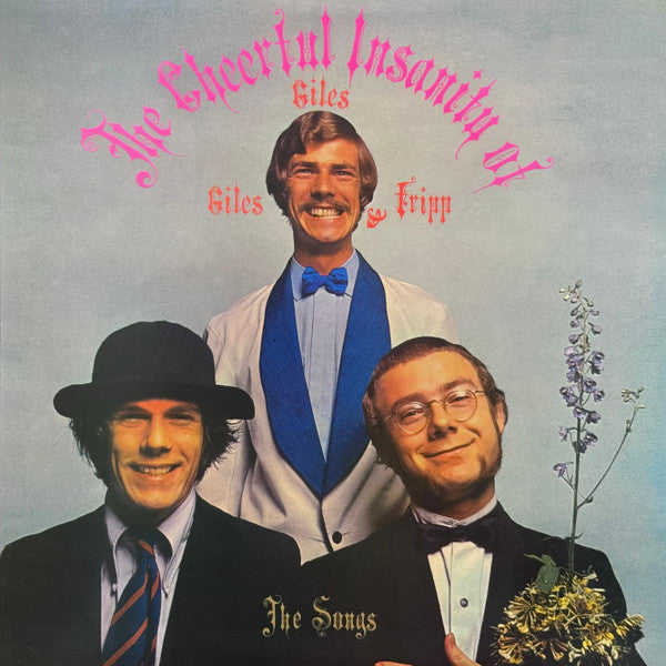 GILES GILES & FRIPP - CHEERFUL INSANITY OF / SONGS: REMASTERED - LP