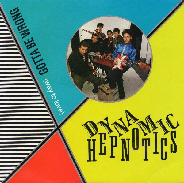 DYNAMIC HEPNOTICS - GOTTA BE WRONG (HEPNO MIX 12" MAX - 12