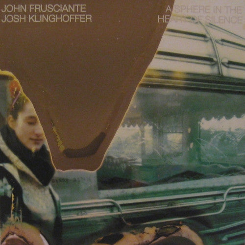 FRUSCIANTE, JOHN / JOSH KLINGHOFFER - SPHERE IN THE HEART OF SILENCE : 2022 - LP