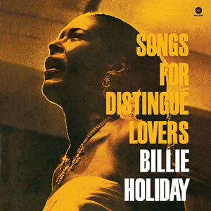 HOLIDAY, BILLIE - SONGS FOR DISTINGUE LOVERS : 180 GRAM VI - LP