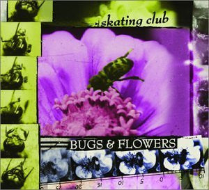 SKATING CLUB - BUGS & FLOWERS - CD