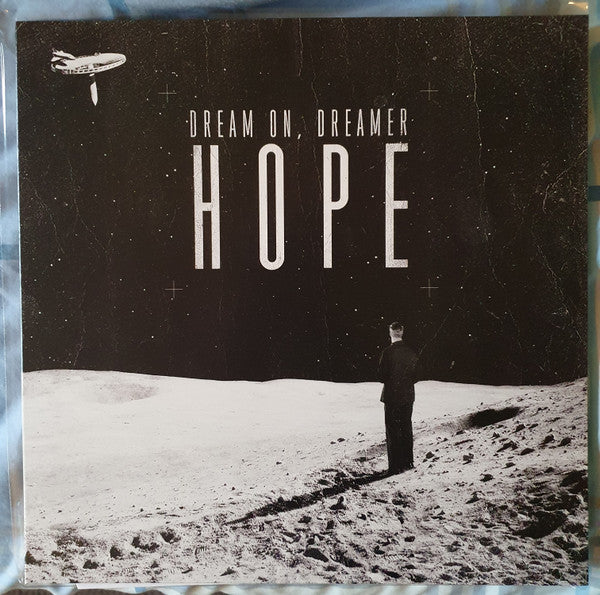 DREAM ON, DREAMER - HOPE (WHITE VINYL) - LP