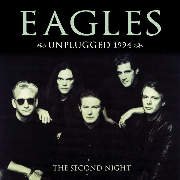 EAGLES - UNPLUGGED 1994 : SECOND NIGHT (2CD SET) - CD