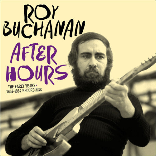 BUCHANAN, ROY - AFTER HOURS : EARLY YEARS 1957-1962 2CD - CD
