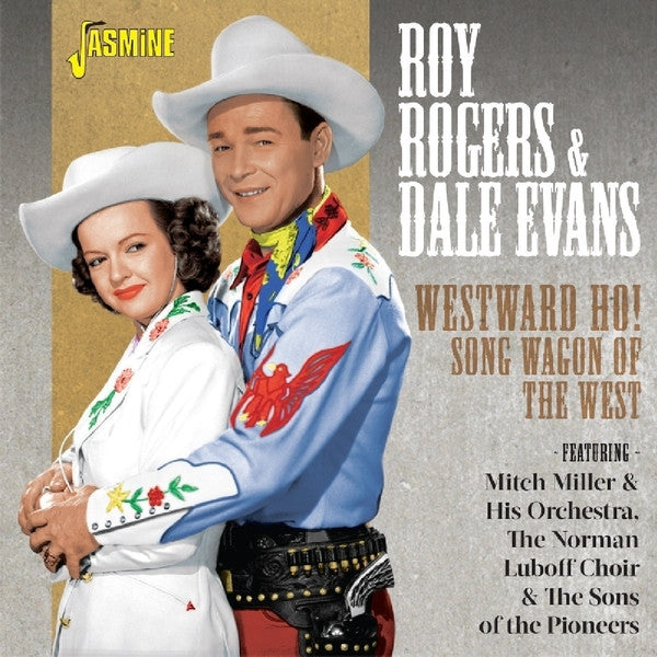 ROGERS, ROY & DALE EVANS - WESTWARD HO! SONG WAGON OF THE WEST 2CD - CD