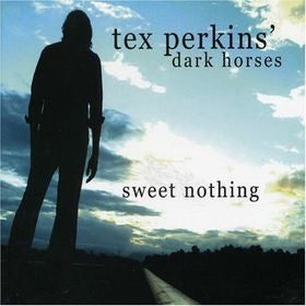 PERKINS, TEX - SWEET NOTHING - CD