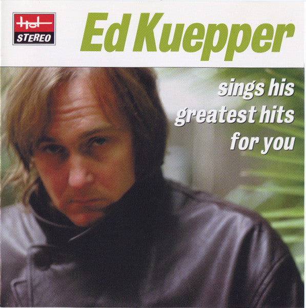 KUEPPER, ED - SINGS HIS GREATEST HITS FOR YOU - CD