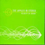 APPLES IN STEREO - VELOCITY OF SOUND - CD