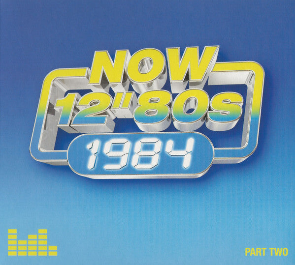 VARIOUS - NOW THAT'S WHAT I CALL 12" 80S : 1984 - CD