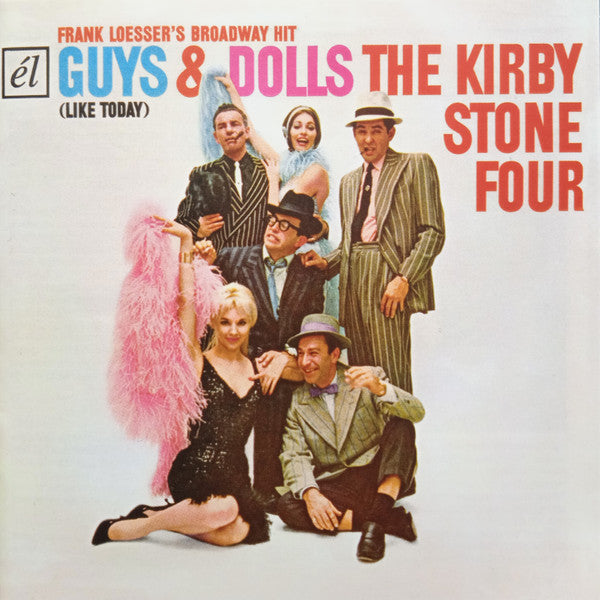 STONE, KIRBY FOUR - GUYS & DOLLS (LIKE TODAY) : 8 BONUS CUTS - CD