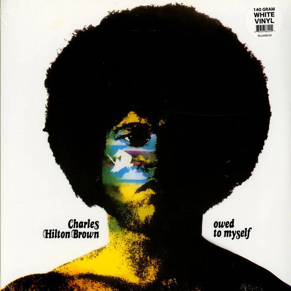 BROWN, CHARLES HILTON - OWED TO MYSELF : WHITE VINYL - LP