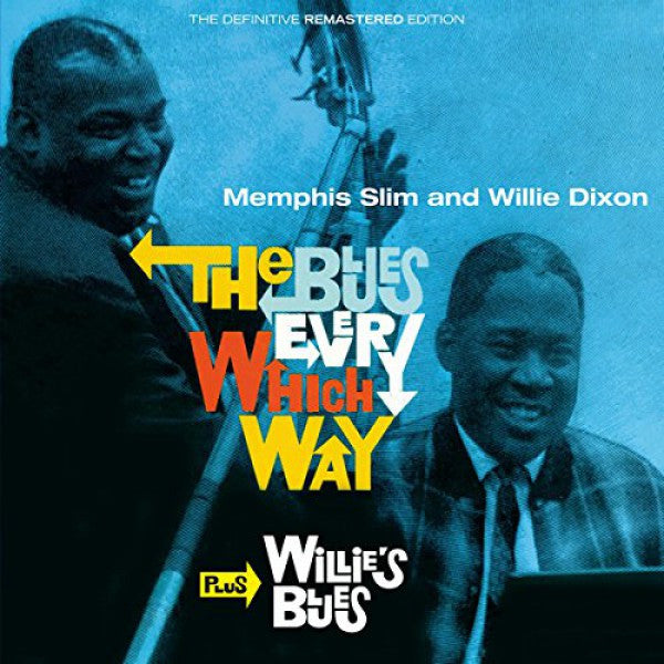 MEMPHIS SLIM & WILLIE DIXON - BLUES EVERY WHICH WAY / WILLIE'S BLUES - CD