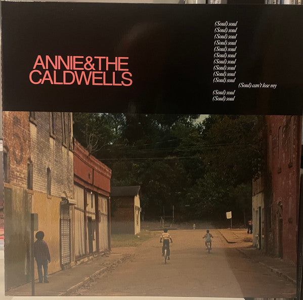 ANNIE & THE CALDWELLS - CAN'T LOSE MY (SOUL) - LP