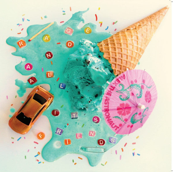 ALEX THE ASTRONAUT - RAGE & ALL ITS FRIENDS - LP