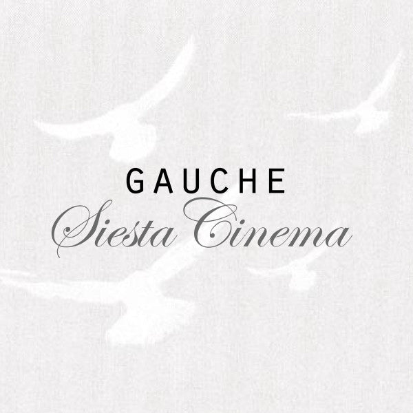 GAUCHE - SIESTA CINEMA - CD