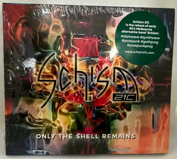 SCHISM 21C - ONLY THE SHELL REMAINS - CD