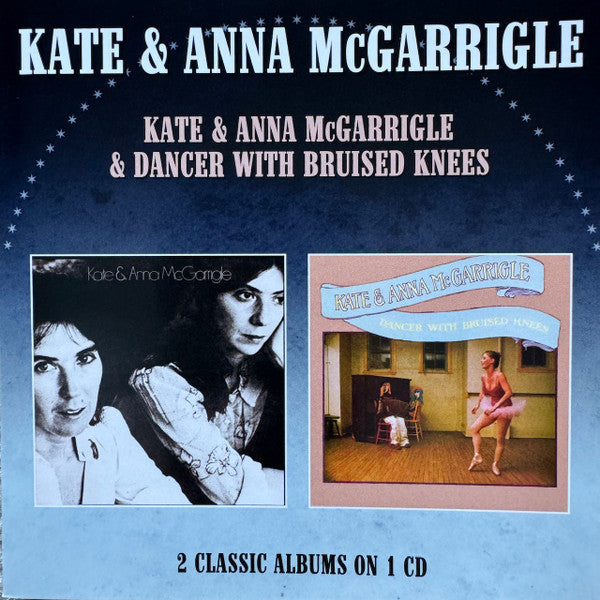 MCGARRIGLE, KATE & ANNA - KATE & ANNA MCGARRIGLE/DANCER WITH... - CD