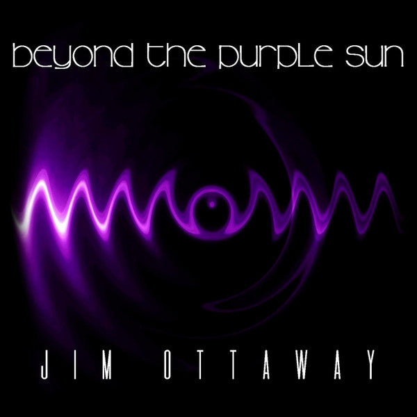 OTTAWAY, JIM - BEYOND THE PURPLE SUN - CD