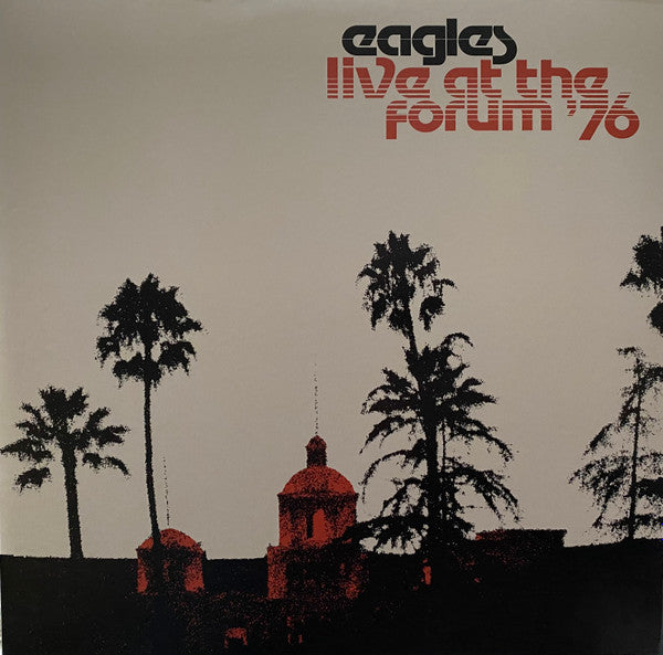 EAGLES - LIVE AT THE FORUM 76 : 2LP (180-GRAM) - LP